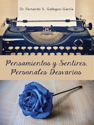cover image of Pensamientos y Sentires, Personales Desvaríos